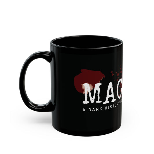 MACABRE Dark History Podcast Blood Splatter 11 oz Coffee Mug