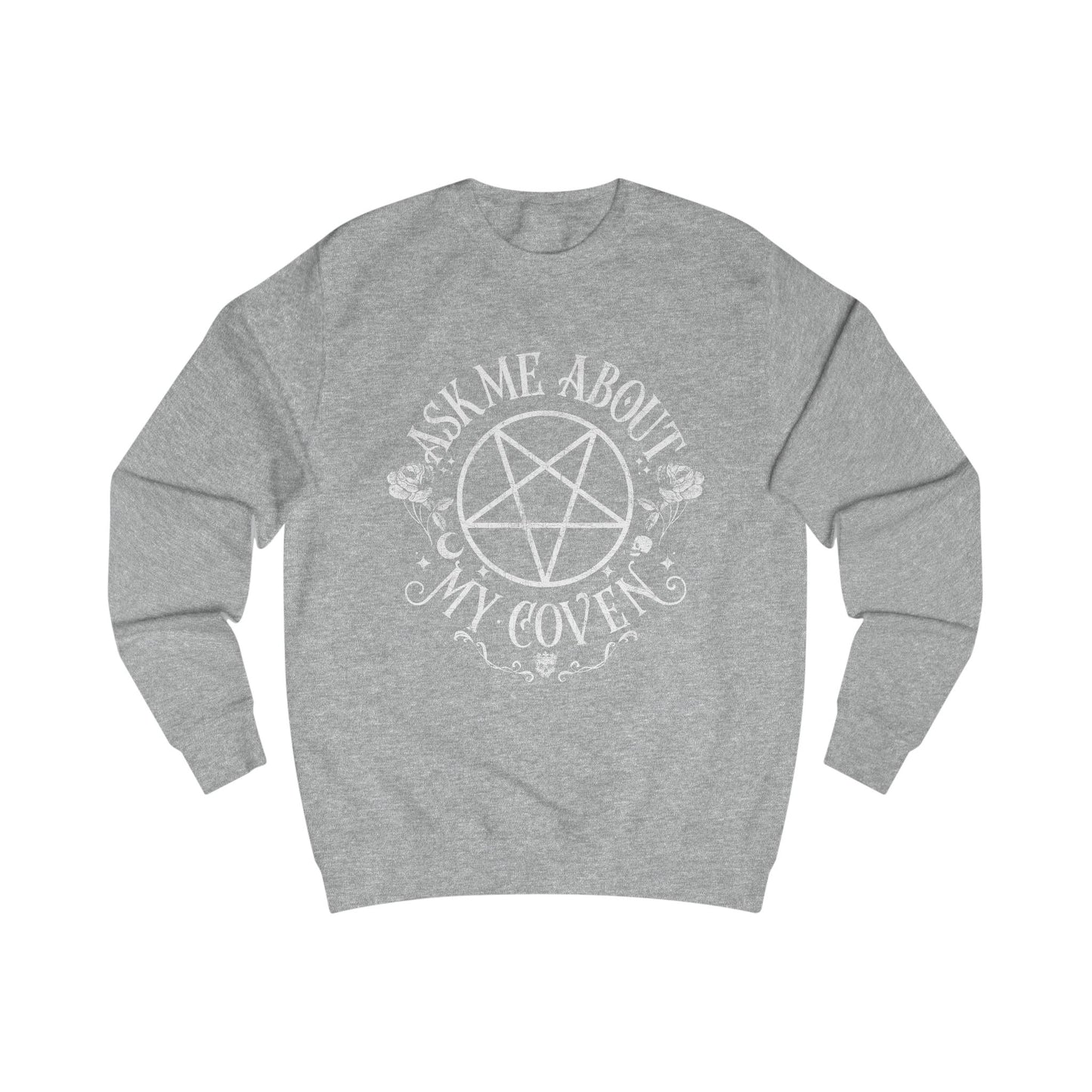 "Ask Me about my Coven" , Witchy Coven Sweatshirt, Unisex