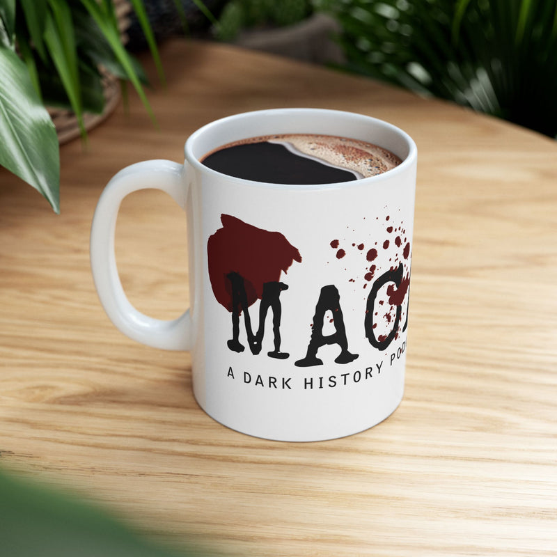 MACABRE Dark History Podcast Logo Blood Splatter Coffee Mug