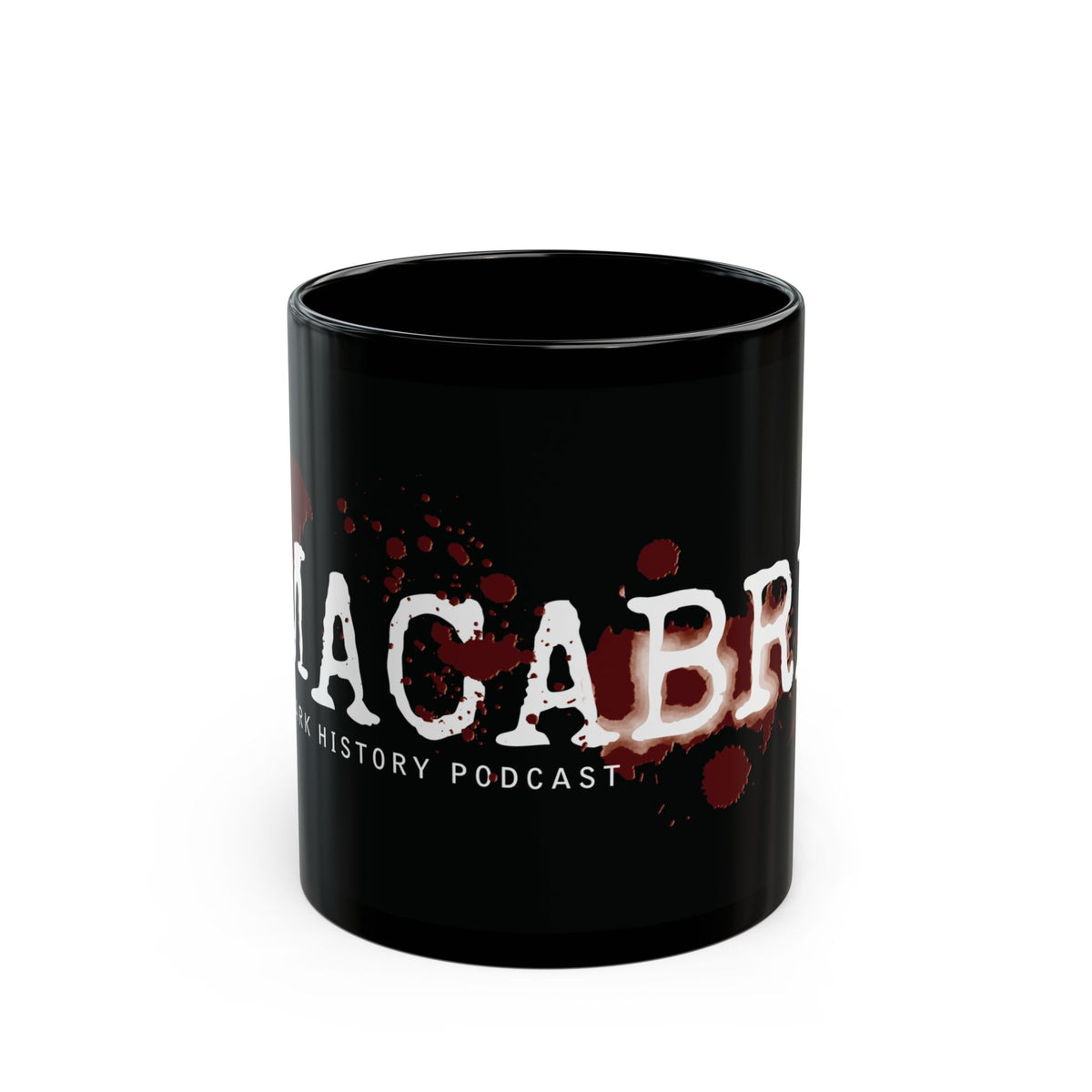 MACABRE Dark History Podcast Blood Splatter 11 oz Coffee Mug