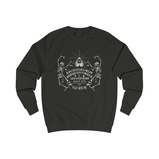 "Play with Me"  Unisex Ouija Sweatshirt
