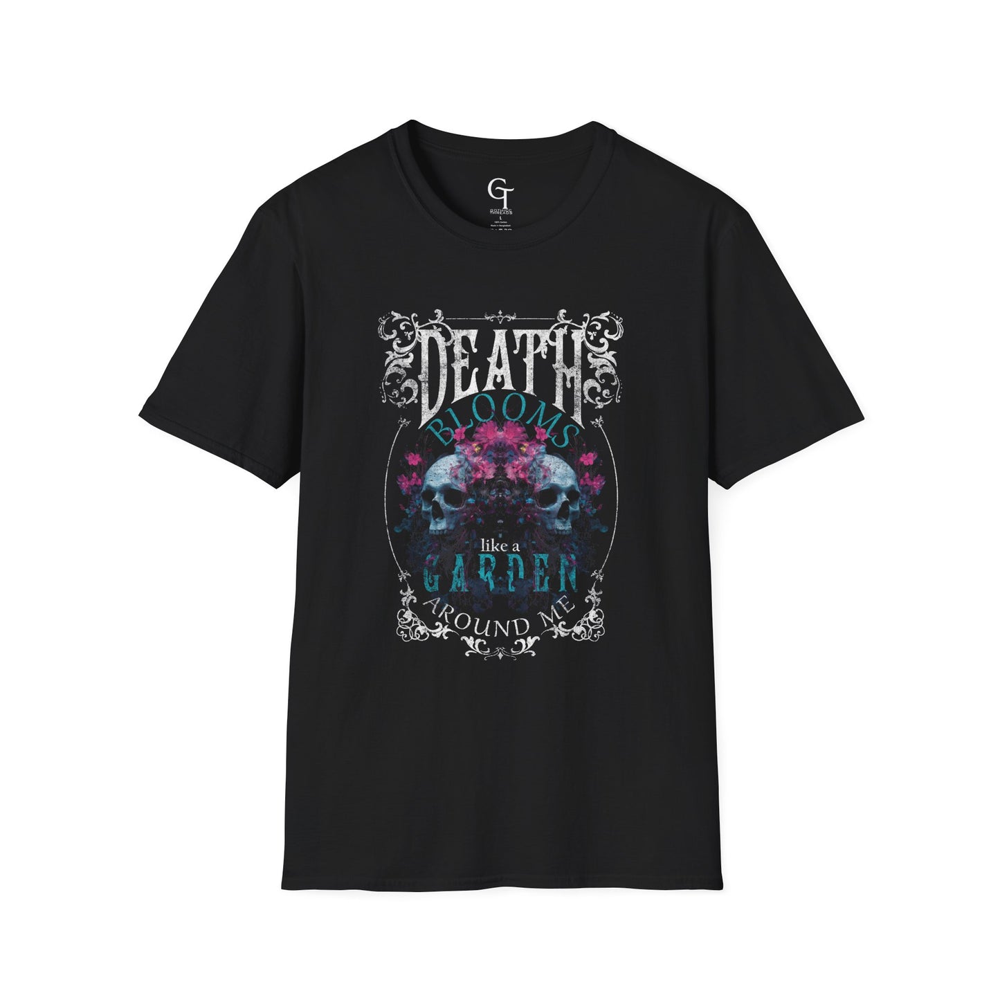 Death Blooms Like a Garden T-shirt, Unisex