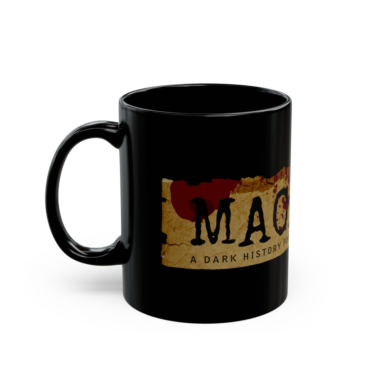 ☕ MACABRE: Dark History x True Crime "Blood Splatter" Mug